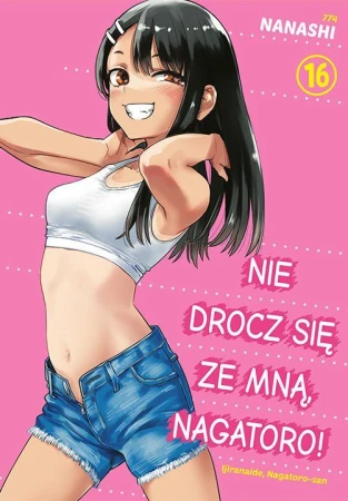 Nie drocz się ze mną, Nagatoro! Tom 16, Nanashi