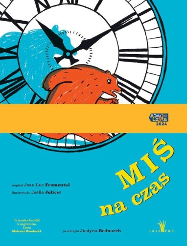 Przejdź do produktu MIŚ NA CZAS, JEAN-LUC FROMENTAL,JOËLLE JOLIVET