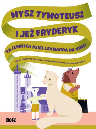 Przejdź do produktu MYSZ TYMOTEUSZ I JEŻ FRYDERYK. TAJEMNICA DZIEŁ...