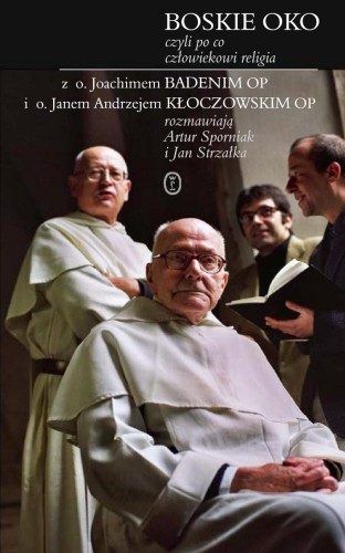 Przejdź do produktu BOSKIE OKO CZYLI PO CO CZŁOWIEKOWI RELIGIA