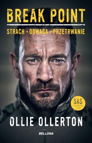 Przejdź do produktu BREAK POINT. ŻOŁNIERZ SIŁ SPECJALNYCH O SILE,...