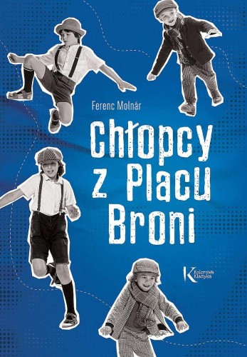 Przejdź do produktu CHŁOPCY Z PLACU BRONI. KOLOROWA KLASYKA