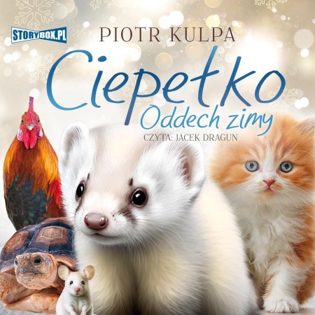 CD MP3 Ciepełko. Oddech zimy, Piotr Kulpa
