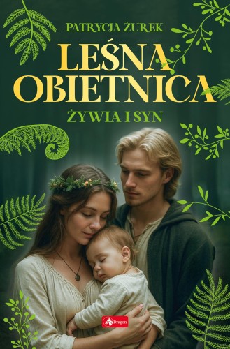 Przejdź do produktu ŻYWIA I SYN. LEŚNA OBIETNICA. CZĘŚĆ 2
