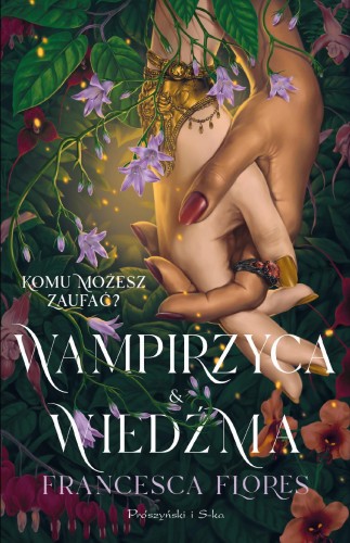 Przejdź do produktu WAMPIRZYCA I WIEDŹMA, FRANCESCA FLORES