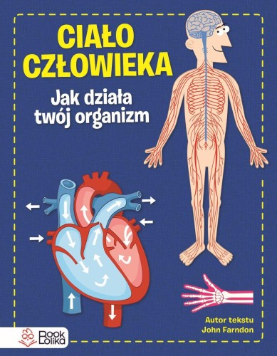 Przejdź do produktu CIAŁO CZŁOWIEKA. JAK DZIAŁA TWÓJ ORGANIZM