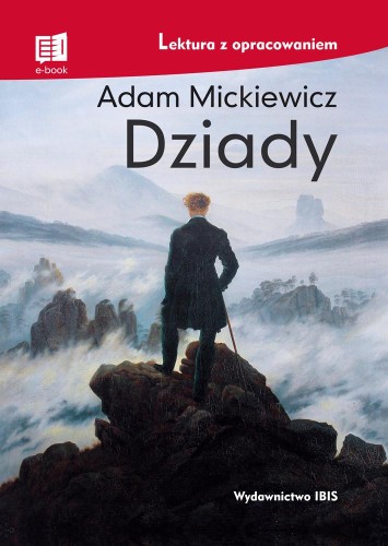 Przejdź do produktu DZIADY. LEKTURA Z OPRACOWANIEM, ADAM MICKIEWICZ