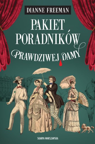 Przejdź do produktu PAKIET PORADNIKÓW PRAWDZIWEJ DAMY, DIANNE FREEMAN