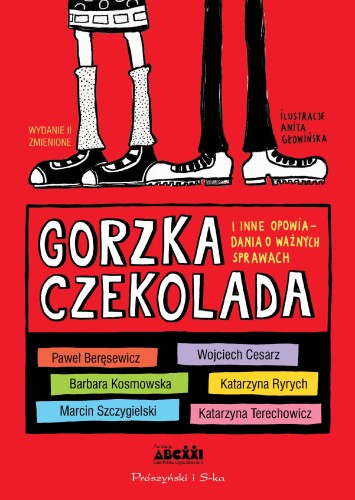 Przejdź do produktu GORZKA CZEKOLADA I INNE OPOWIADANIA O WAŻNYCH...