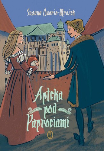 Przejdź do produktu APTEKA POD PAPROCIAMI, SUSANA OSORIO-MROŻEK
