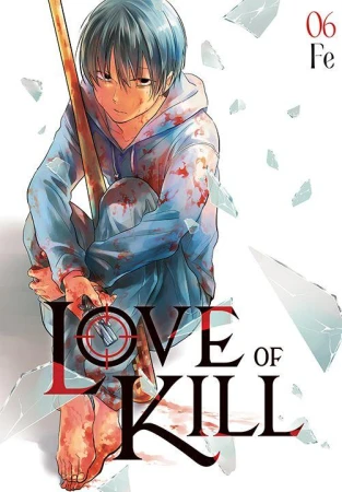 Love of Kill. Tom 6, Fe