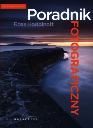 Poradnik fotograficzny wyd. 2022, Ross Hoddinott