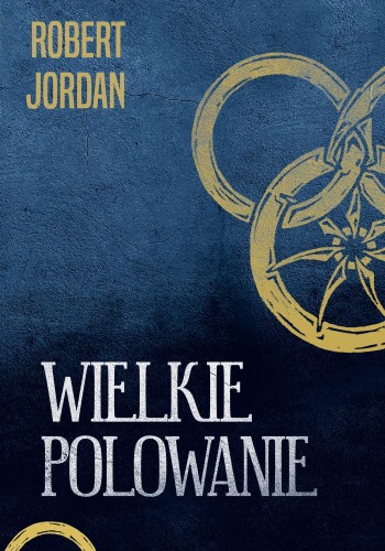 Przejdź do produktu WIELKIE POLOWANIE. KOŁO CZASU. TOM 2