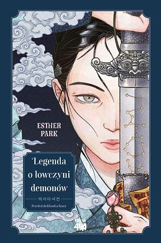 Przejdź do produktu LEGENDA O ŁOWCZYNI DEMONÓW, ESTHER PARK