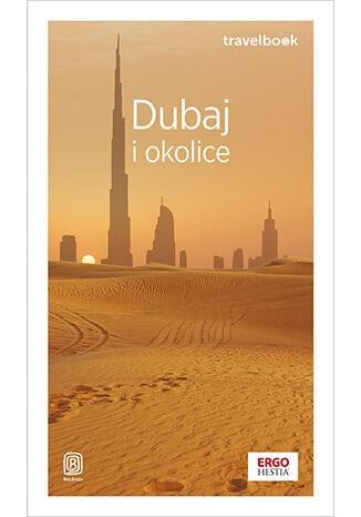 Przejdź do produktu DUBAJ I OKOLICE. TRAVELBOOK WYD. 4