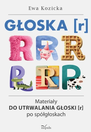Głoska [r] Materiały do utrwalania głoski [r]...