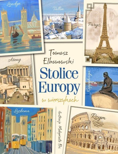 Przejdź do produktu STOLICE EUROPY W WIERSZYKACH, TOMASZ ELBANOWSKI