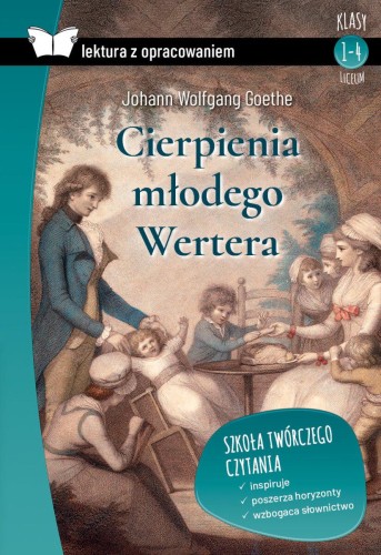 Przejdź do produktu CIERPIENIA MŁODEGO WERTERA. LEKTURA Z OPRACOWANIEM