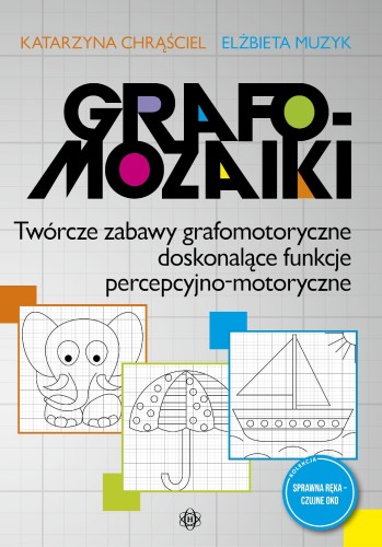 Przejdź do produktu GRAFOMOZAIKI TWÓRCZE ZABAWY GRAFOMOTORYCZNE...