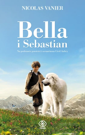 Bella i Sebastian wyd. 2023, Nicolas Vanier