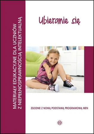 Ubieranie się Materiały edukacyjne dla uczniów...
