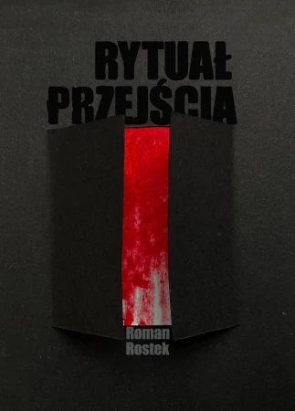 Rytuał przejścia, Roman Rostek