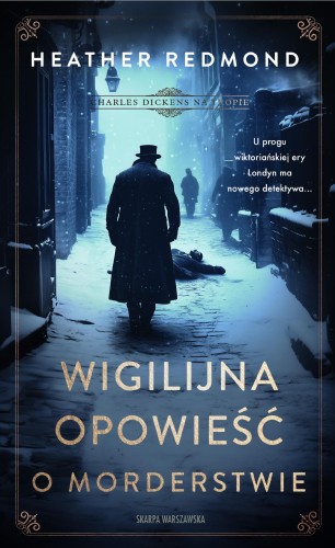 Przejdź do produktu CHARLES DICKENS NA TROPIE. WIGILIJNA OPOWIEŚĆ...