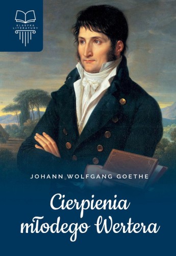 Przejdź do produktu CIERPIENIA MŁODEGO WERTERA, JOHANN WOLFGANG GOETHE