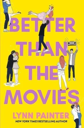 Better than the movies, Lynn Painter