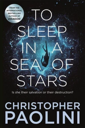 To Sleep in a Sea of Stars, Christopher Paolini