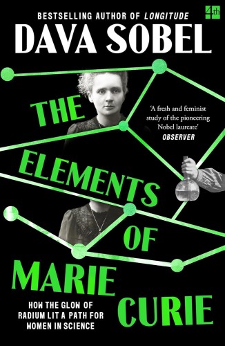 Przejdź do produktu THE ELEMENTS OF MARIE CURIE. HOW THE GLOW OF...