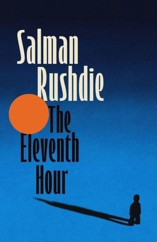 Przejdź do produktu THE ELEVENTH HOUR, SALMAN RUSHDIE
