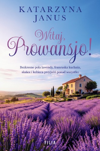Przejdź do produktu WITAJ, PROWANSJO!, KATARZYNA JANUS