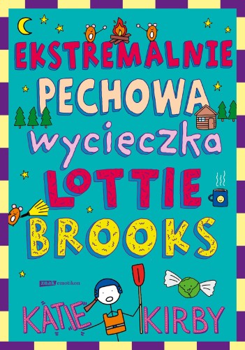 Przejdź do produktu EKSTREMALNIE PECHOWA WYCIECZKA LOTTIE BROOKS