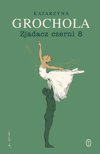 Przejdź do produktu ZJADACZ CZERNI 8, KATARZYNA GROCHOLA
