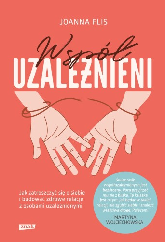 Przejdź do produktu WSPÓŁUZALEŻNIENI. JAK ZATROSZCZYĆ SIĘ O SIEBIE...