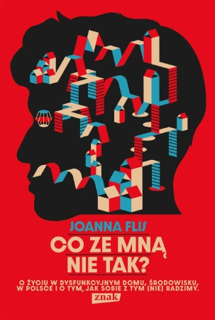 Co ze mną nie tak? O życiu w dysfunkcyjnym...