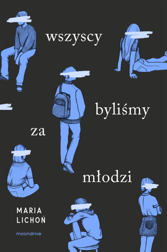 Przejdź do produktu WSZYSCY BYLIŚMY ZA MŁODZI, MARIA LICHOŃ