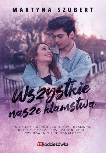 Przejdź do produktu WSZYSTKIE NASZE KŁAMSTWA. SEKRETY I KŁAMSTWA....