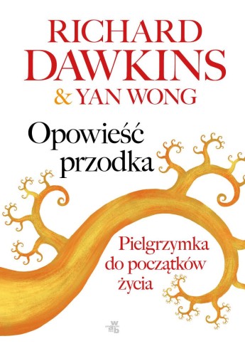 Przejdź do produktu OPOWIEŚĆ PRZODKA, RICHARD DAWKINS, YAN WONG