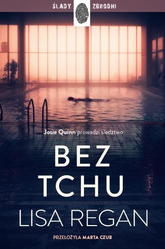 Przejdź do produktu BEZ TCHU. JOSIE QUINN. TOM 10, LISA REGAN