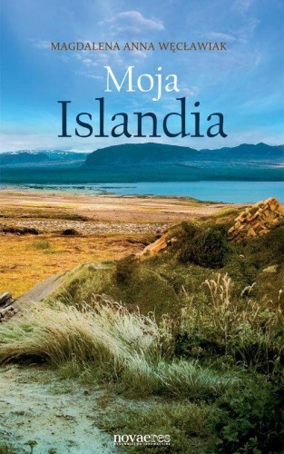 Przejdź do produktu MOJA ISLANDIA, MAGDALENA ANNA WĘCŁAWIAK