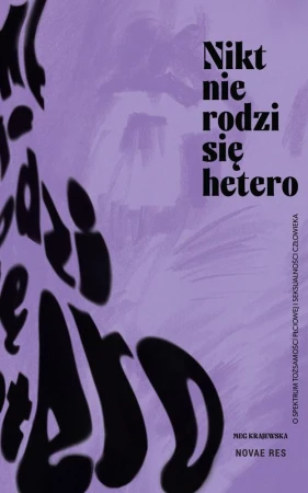 Nikt nie rodzi się hetero, Meg Krajewska