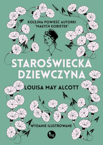 Przejdź do produktu STAROŚWIECKA DZIEWCZYNA, LOUISA MAY ALCOTT
