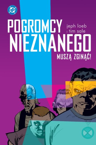 Przejdź do produktu POGROMCY NIEZNANEGO MUSZĄ ZGINĄĆ!. DC DELUXE