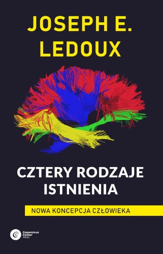 Przejdź do produktu CZTERY RODZAJE ISTNIENIA. NOWA KONCEPCJA CZŁOWIEKA