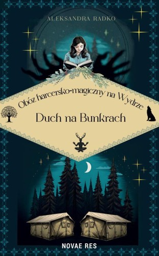 Przejdź do produktu OBÓZ HARCERSKO-MAGICZNY NA WYDRZE. DUCH NA...