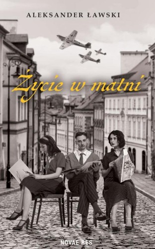 Przejdź do produktu ŻYCIE W MATNI, ALEKSANDER ŁAWSKI