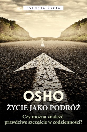 Przejdź do produktu ŻYCIE JAKO PODRÓŻ. CZY MOŻNA ZNALEŹĆ PRAWDZIWE...