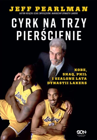 Cyrk na trzy pierścienie. Kobe, Shaq, Phil i...